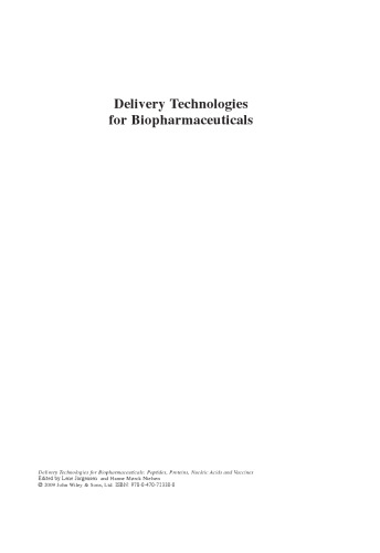 Delivery Technologies for Biopharmaceuticals: Peptides, Proteins, Nucleic Acids and Vaccines