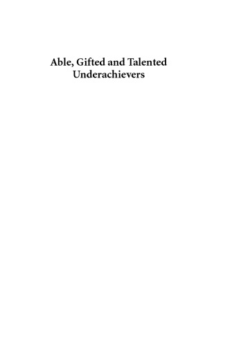 Able, Gifted and Talented Underachievers