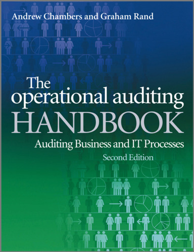 The operational auditing handbook : auditing businesses and IT processes