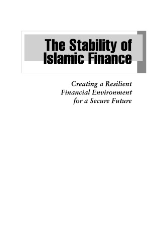 The Stability of Islamic Finance: Creating a Resilient Financial Environment for a Secure Future