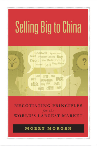Selling big to China : negotiating principles for the world's largest market