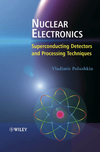 Nuclear Electronics: Superconducting Detectors and Processing Techniques