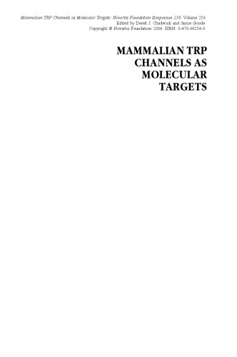 Mammalian TRP Channels as Molecular Targets: Novartis Foundation Symposium 258