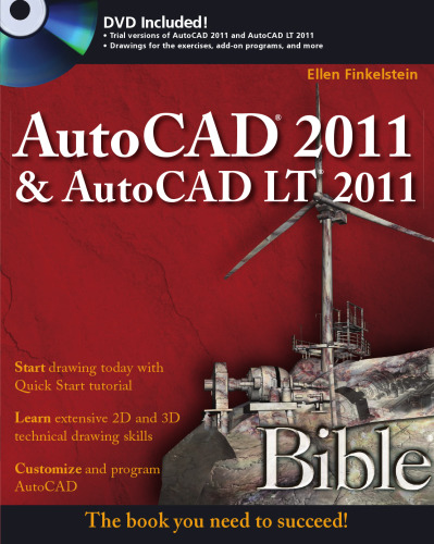 AutoCAD 2011 and AutoCAD LT 2011 Bible