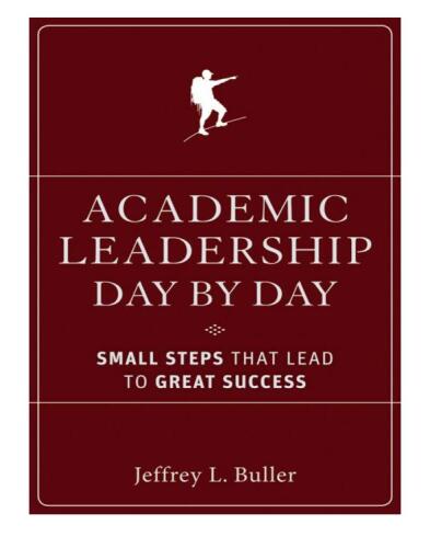 Academic Leadership Day by Day. Small Steps That Lead to Great Success