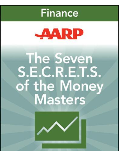 AARP the Seven S.E.C.R.E.T.S. of the Money Masters