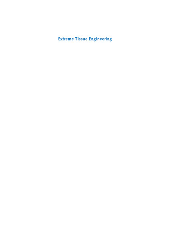 Extreme Tissue Engineering: Concepts and Strategies for Tissue Fabrication