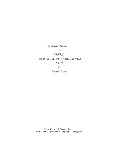 Calculus: An Intuitive and Physical Approach (2nd ed.): Solutions Manual