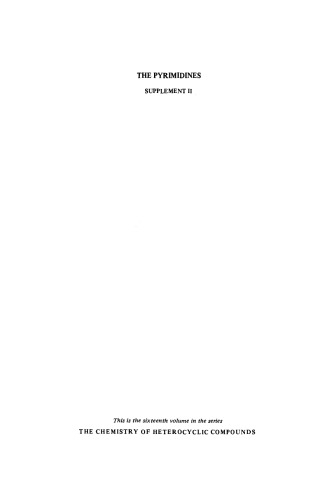 Chemistry of Heterocyclic Compounds: The Pyrimidines: Supplement II, Volume 16