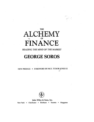 The Alchemy of Finance: Reading the Mind of the Market