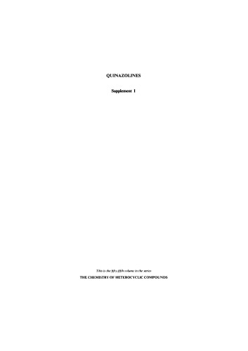 Quinazolines, Supplement I (The Chemistry of Heterocyclic Compounds, Volume 55)