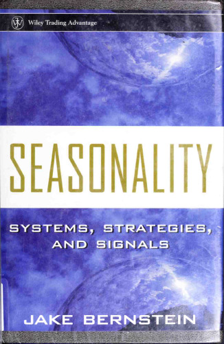 Seasonality : systems, strategies, and signals