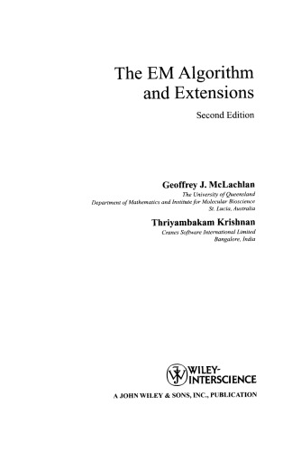 The EM Algorithm and Extensions