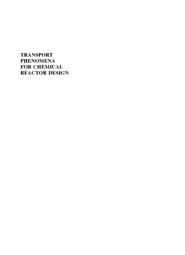 Transport Phenomena for Chemical Reactor Design
