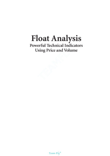 Float Analysis - Powerful Technical Indicators Using Price and Volume