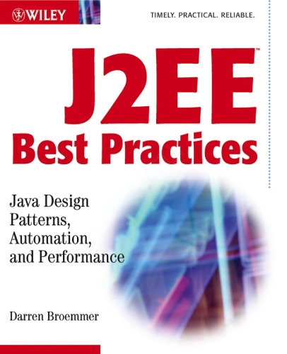 J2EE best practices: Java design patterns, automation, and performance