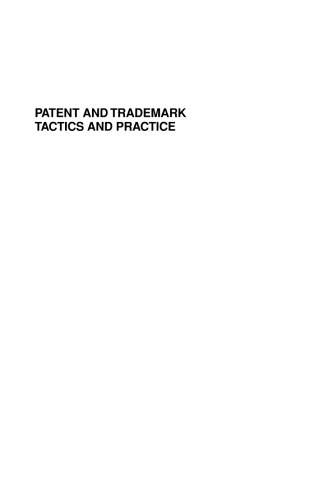 Patent and Trademark Tactics and Practice, Third Edition