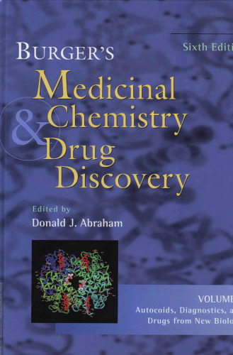 Burger's Medicinal Chemistry and Drug Discovery, Autocoids, Diagnostics, and Drugs from New Biology (Volume 4)