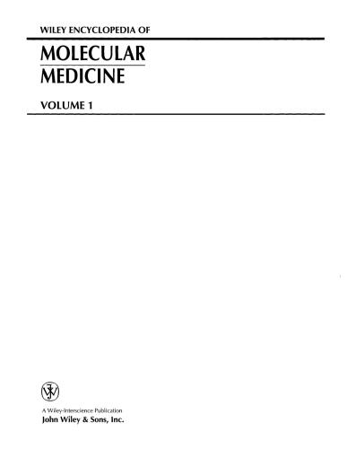 Wiley Encyclopedia of Molecular Medicine