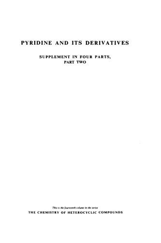 Chemistry of Heterocyclic Compounds: Pyridine and its Derivatives, Supplement, Part Two, Volume 14