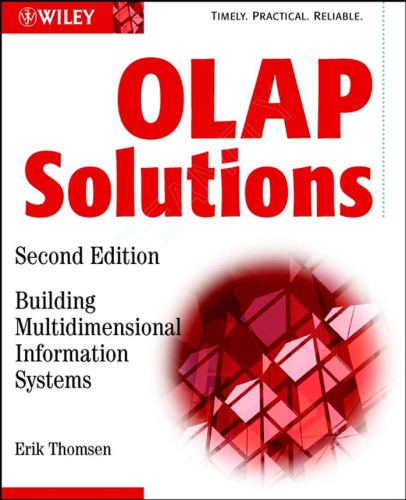 OLAP Solutions: Building Multidimensional Information Systems