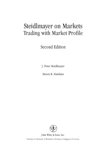 Steidlmayer on Markets : Trading with Market Profile.