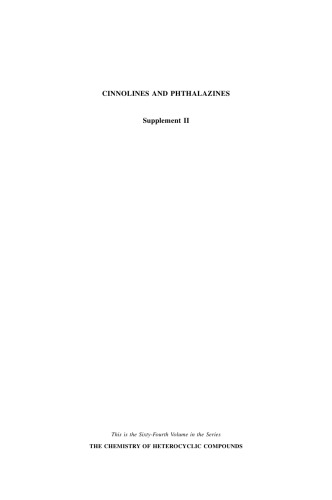 Cinnolines and Phthalazines: Supplement II, Volume 64