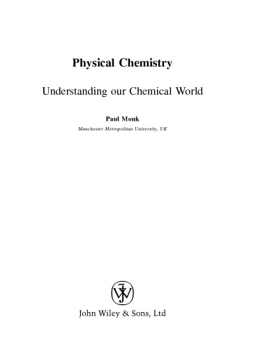 Physical Chemistry: Understanding our Chemical World