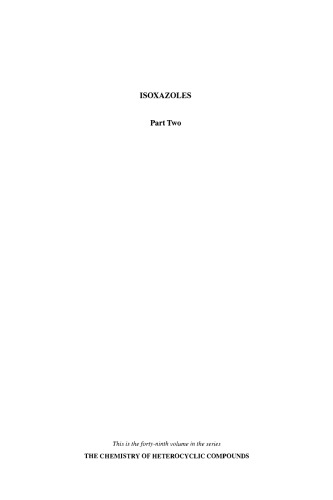 Chemistry of Heterocyclic Compounds: Isoxazoles, Part 2, Volume 49