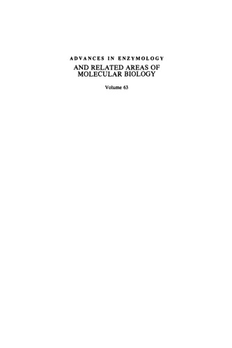 Advances in Enzymology and Related Areas of Molecular Biology, Volume 63