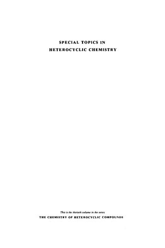 Chemistry of Heterocyclic Compounds: Special Topics in Heterocyclic Chemistry, Volume 30