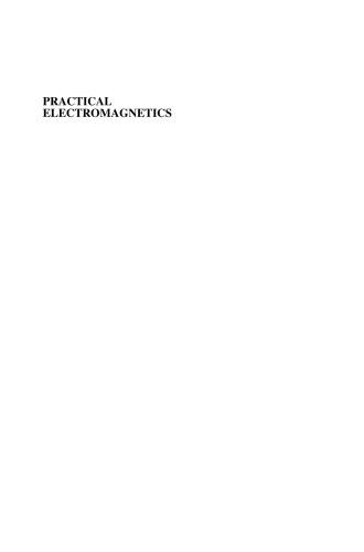 Practical Electromagnetics: From Biomedical Sciences to Wireless Communication