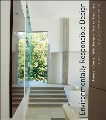 Environmentally responsible design: green and sustainable design for interior designers