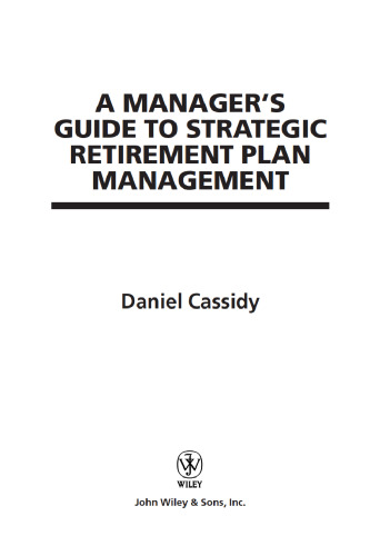 A Manager's Guide to Strategic Retirement Plan Management
