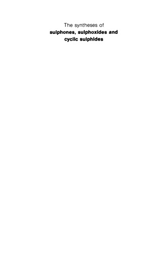 Syntheses of Sulphones, Sulphoxides and Cyclic Sulphides (1995)