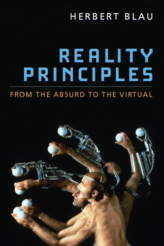 Reality principles from the absurd to the virtual