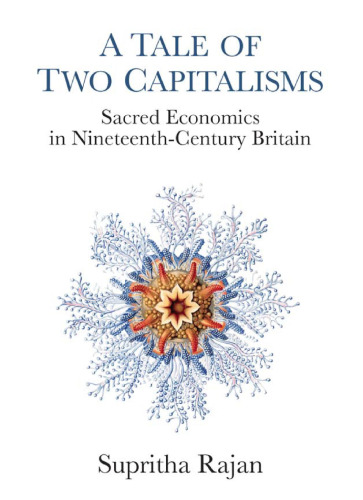 A Tale of Two Capitalisms: Sacred Economics in Nineteenth-Century Britain