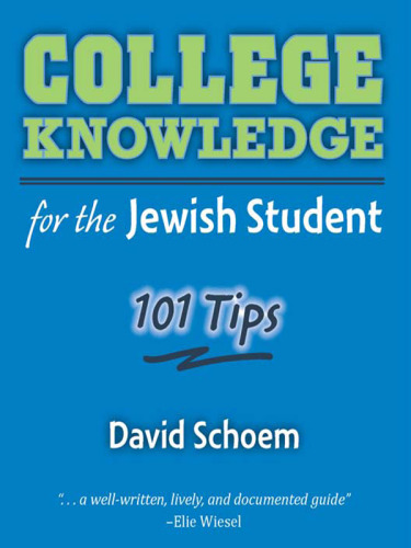 College Knowledge for the Jewish Student : 101 Tips