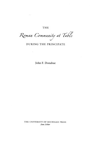 The Roman Community at Table During the Principate
