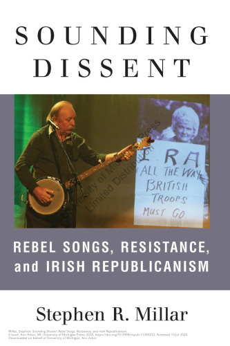 Sounding Dissent: Rebel Songs, Resistance, and Irish Republicanism