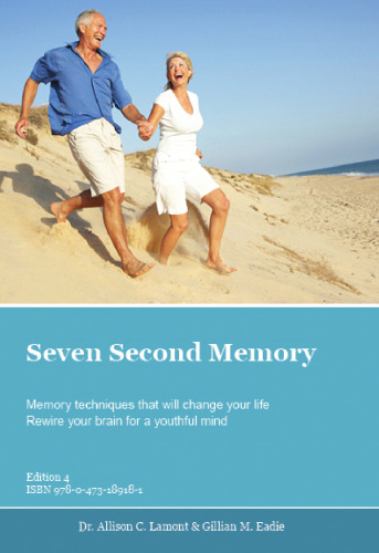 Seven Second Memory. Memory techniques that will change your life.