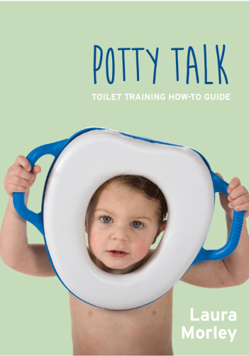 Potty Talk: Toilet Training How-to Guide