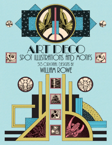 Art Deco Spot Illustrations and Motifs: 513 Original Designs