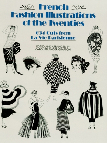 French Fashion Illustrations of the Twenties: 634 Cuts from La Vie Parisienne
