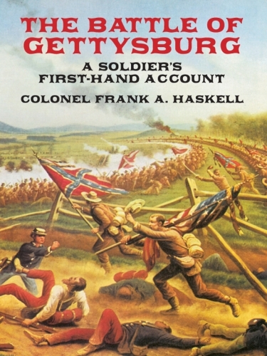 The Battle of Gettysburg: A Soldier's First-Hand Account