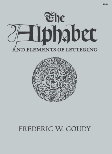 The Alphabet and Elements of Lettering