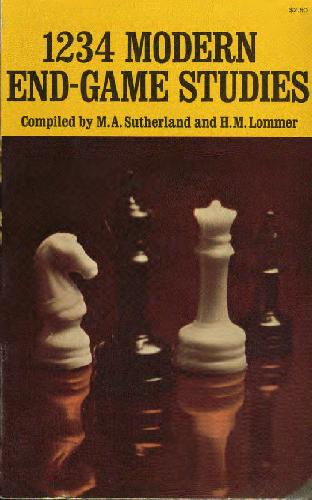 1234 Modern End Game Studies With Appendix Containing 24 Additional Studies