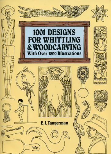 1001 designs for whittling and woodcarvings