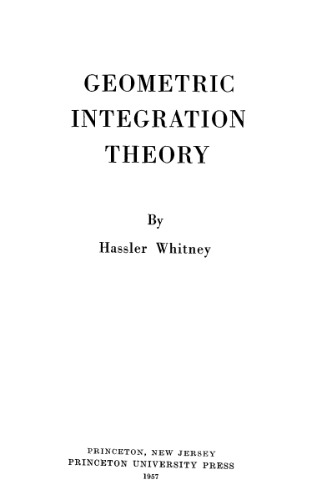 Geometric Integration Theory