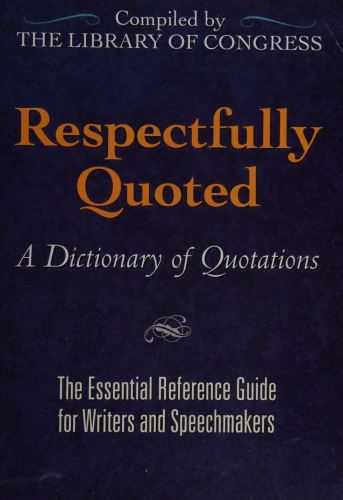 Respectfully quoted a dictionary of quotations